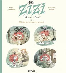 Icon image Zizi chauve-souris - Tome 2 - 700 000 aventures par seconde