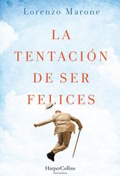 Icon image La tentación de ser felices