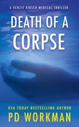 Icon image Death of a Corpse: A medical examiner mystery