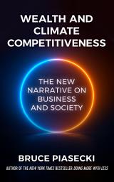 Icon image Wealth and Climate Competitiveness: The New Narrative on Business and Society