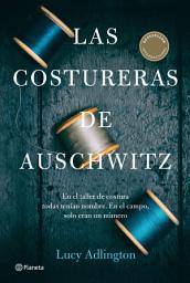 Icon image Las costureras de Auschwitz (Edición mexicana)