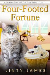 Icon image Four-Footed Fortune: A Norwegian Forest Cat Café Cozy Mystery – Book 19