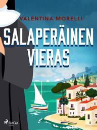 Icon image Salaperäinen vieras: Nide 3