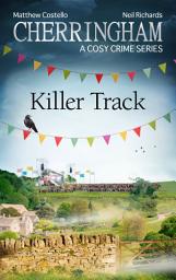 Icon image Cherringham - Killer Track: A Cosy Crime Series