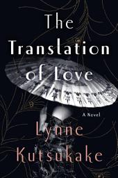 Icon image The Translation of Love: A Novel