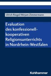 Icon image Evaluation des konfessionell-kooperativen Religionsunterrichts in Nordrhein-Westfalen
