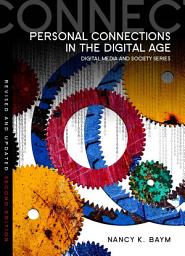 Icon image Personal Connections in the Digital Age: Edition 2