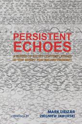 Icon image Persistent Echoes: A Series of Short Contemplations in the Quest for Enlightenment