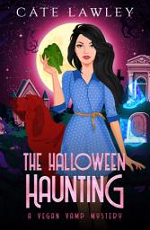 Icon image The Halloween Haunting: A humorous paranormal vampire cozy murder mystery