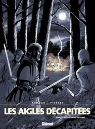 Icon image Les aigles décapitées: Les Aigles décapitées T17