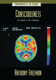 Icon image Consciousness: A Guide to the Debates