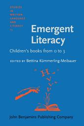 Icon image Emergent Literacy: Children's books from 0 to 3