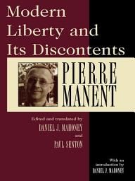Icon image Modern Liberty and Its Discontents