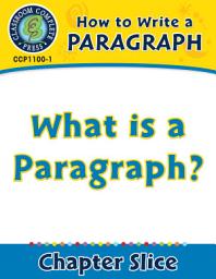 Icon image How to Write a Paragraph: What Is a Paragraph?