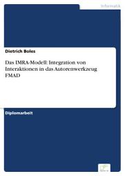 Icon image Das IMRA-Modell: Integration von Interaktionen in das Autorenwerkzeug FMAD