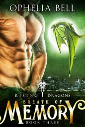 Icon image Breath of Memory: A Dragon Shifter Romance (Erotic Paranormal Shifter Menage Romance)