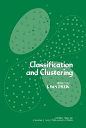 Icon image Classification and Clustering: Proceedings of an Advanced Seminar Conducted by the Mathematics Research Center, the University of Wisconsin at Madison, May 3–5, 1976