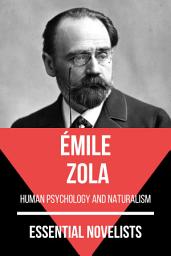 Icon image Essential Novelists - Émile Zola: human psychology and naturalism