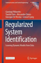 Icon image Regularized System Identification: Learning Dynamic Models from Data