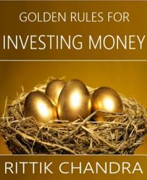 Icon image Golden Rules for Investing Money
