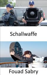 Icon image Schallwaffe: Sonic Warfare und die geheimen Operationen von Spionen