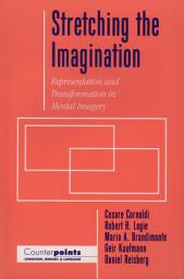 Icon image Stretching the Imagination: Representation and Transformation in Mental Imagery