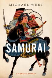 Icon image Samurai: A Concise History