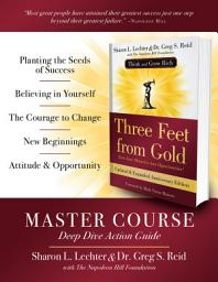 Icon image Three Feet from Gold Master Course Deep Dive Action Guide: Turn Your Obstacles into Opportunities!