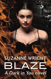 Icon image Blaze: Enter an addictive world of sizzlingly hot paranormal romance . . .
