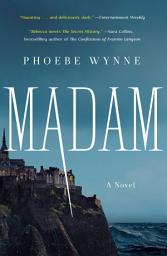 Icon image Madam: A Novel