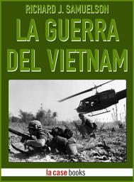 Icon image La Guerra del Vietnam