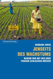 Icon image Jenseits des Wachstums: Warum wir mit der Erde Frieden schließen müssen