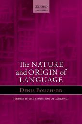 Icon image The Nature and Origin of Language