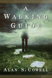 Icon image A Walking Guide: A Novel