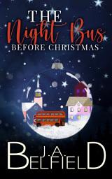 Icon image The Night Bus Before Christmas