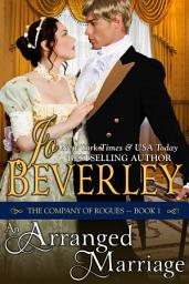Icon image An Arranged Marriage (The Company of Rogues Series, Book 1): Regency Romance