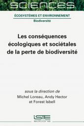 Icon image Les conséquences écologiques et sociétales de la perte de biodiversité