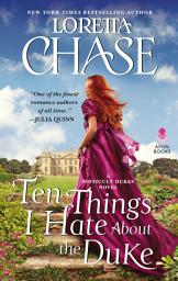 Icon image Ten Things I Hate About the Duke: A Difficult Dukes Novel