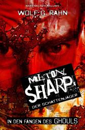 Icon image Milton Sharp, der Schattenjäger – In den Fängen des Ghouls