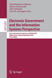 Icon image Electronic Government and the Information Systems Perspective: First International Conference, EGOVIS 2010, Bilbao, Spain, August 31 - September2, 2010, Proceedings