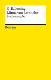 Icon image Minna von Barnhelm, oder das Soldatenglück. Studienausgabe: Lessing, Gotthold Ephraim – Deutsch-Lektüre, Deutsche Klassiker der Literatur