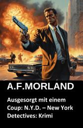 Icon image Ausgesorgt mit einem Coup: N.Y.D. – New York Detectives: Krimi