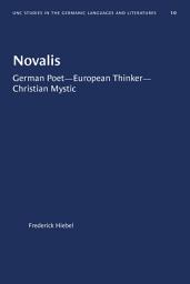 Icon image Novalis: German Poet--European Thinker--Christian Mystic, Edition 2