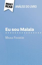 Icon image Eu sou Malala de Malala Yousafzai (Análise do livro): Análise completa e resumo pormenorizado do trabalho