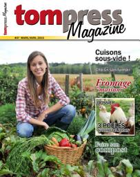 Icon image Tom Press Magazine mars-avril 2015: Le magazine de Tom Press - De la terre à la table