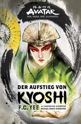Icon image Avatar - Der Herr der Elemente: Der Aufstieg von Kyoshi