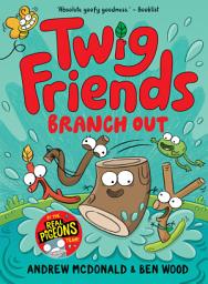 Icon image Twig Friends Branch Out: Twig Friends #4