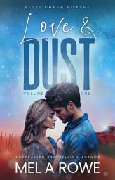 Icon image Love & Dust: Elsie Creek Box Set – Volume One