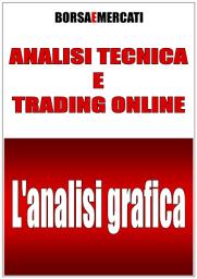 Icon image ANALISI TECNICA E TRADING ONLINE - L'analisi grafica