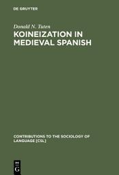 Icon image Koineization in Medieval Spanish